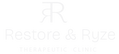 Restore &amp; Ryze Therapeutic Clinic - Home